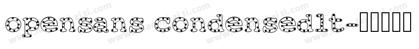 opensans condensedlt字体转换